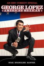 Watch George Lopez: America's Mexican Gomovies123