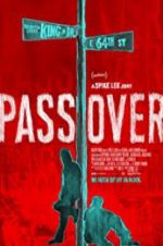 Watch Pass Over Gomovies123