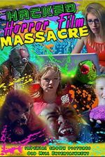 Watch Hacked Horror Film Massacre Gomovies123