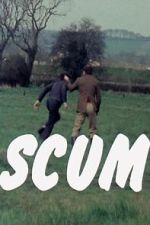 Watch Scum Gomovies123