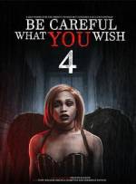 Watch Be Careful What You Wish 4 Gomovies123