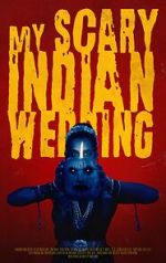 Watch My Scary Indian Wedding (Short 2023) Gomovies123