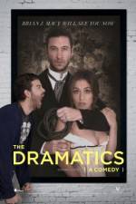 Watch The Dramatics: A Comedy Gomovies123