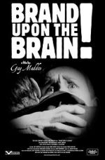 Watch Brand Upon the Brain! A Remembrance in 12 Chapters Gomovies123