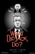 Watch What Did Jack Do? Gomovies123