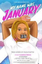 Watch My Name Was January (Short 2018) Gomovies123