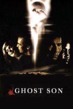 Watch Ghost Son Gomovies123