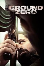 Watch Ground Zero Gomovies123