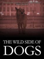 Watch The Wild Side of Dogs Gomovies123