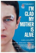 Watch I\'m Glad My Mother Is Alive Gomovies123
