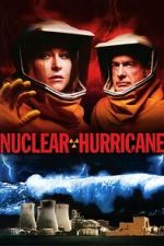 Watch Nuclear Hurricane Gomovies123