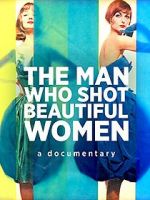Watch The Man Who Shot Beautiful Women Gomovies123