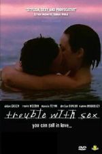 Watch Trouble with Sex Gomovies123