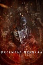 Watch Backwood Madness Gomovies123