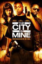 Watch The City Is Mine Gomovies123