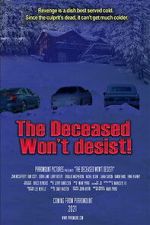 Watch The Deceased Won\'t Desist! Gomovies123