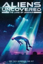 Watch Aliens Uncovered: The Land of Legends Gomovies123