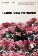 Watch I Love You Forever Gomovies123