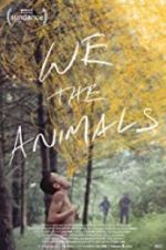 Watch We the Animals Gomovies123