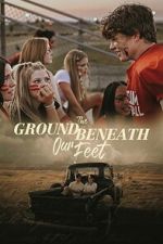 Watch The Ground Beneath Our Feet Gomovies123