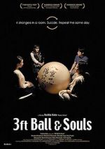 Watch 3 Feet Ball & Souls Gomovies123