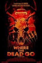 Watch Where the Dead Go Gomovies123
