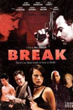 Watch Break Gomovies123