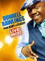 Watch Donnell Rawlings: From Ashy to Classy Gomovies123