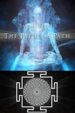 Watch Samadhi Part 3: The Pathless Path Gomovies123