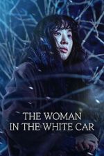 Watch The Woman in the White Car Gomovies123