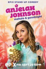 Watch Anjelah Johnson Mahalo & Good Night Gomovies123