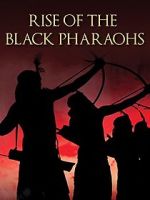 Watch The Rise of the Black Pharaohs Gomovies123