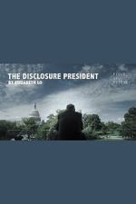 Watch The Disclosure President Gomovies123