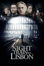 Watch Night Train to Lisbon Gomovies123