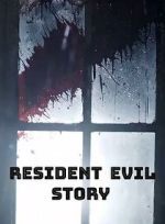 Watch Resident Evil Story Gomovies123