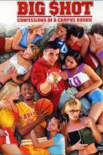 Watch Big Shot: Confessions of a Campus Bookie Gomovies123