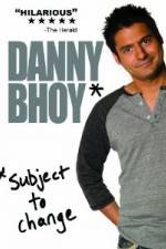 Watch Danny Bhoy: Subject to Change Gomovies123