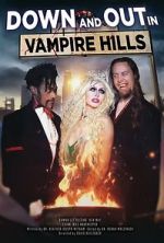 Watch Down and Out in Vampire Hills Gomovies123