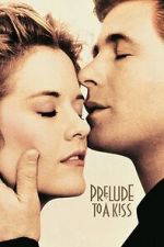 Watch Prelude to a Kiss Gomovies123