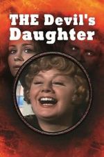 Watch The Devil\'s Daughter Gomovies123