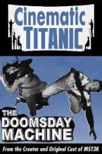 Watch Cinematic Titanic Doomsday Machine Gomovies123