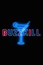 Watch Buzzkill Gomovies123