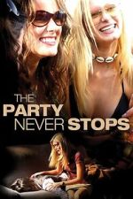 Watch The Party Never Stops: Diary of a Binge Drinker Gomovies123