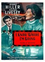 Watch I Know Where I\'m Going! Gomovies123