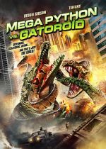 Watch Mega Python vs. Gatoroid Gomovies123