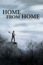 Watch Home from Home – Chronicle of a Vision Gomovies123