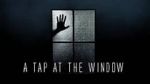 Watch A Tap At The Window Gomovies123