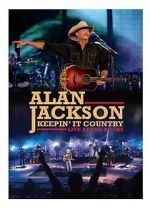 Watch Alan Jackson: Keepin\' It Country Tour Gomovies123