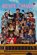 Watch Never Change! Gomovies123