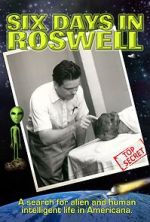 Watch Six Days in Roswell Gomovies123